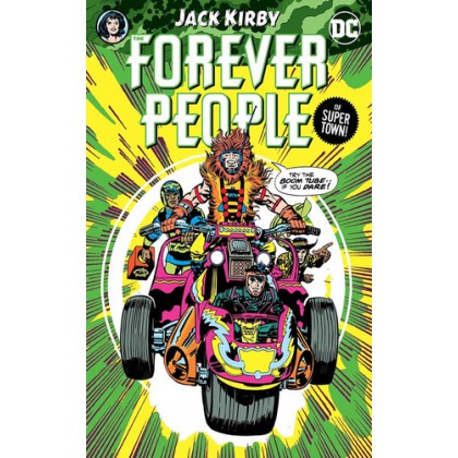 Jack Kirby The Forever People Of Super Town